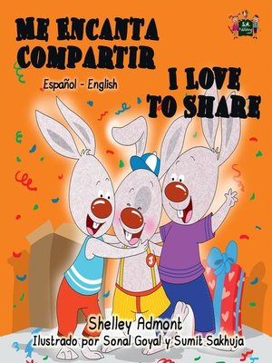 cover image of Me Encanta Compartir I Love to Share (Spanish English Bilingual Children's Book)